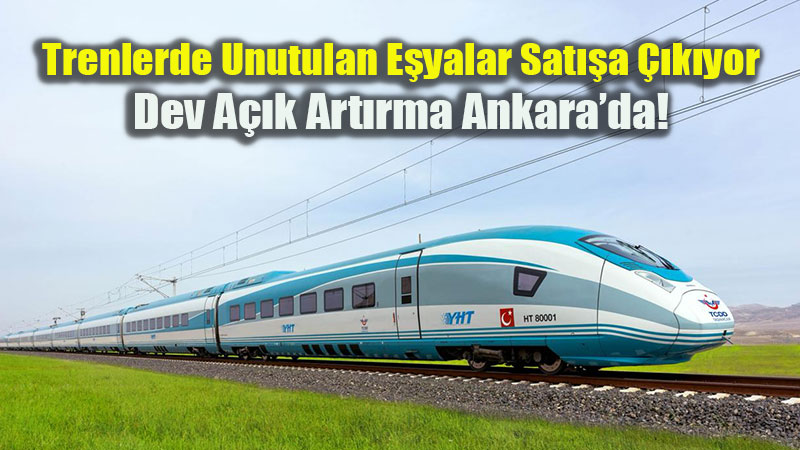 Trenlerde Unutulan E�yalar A��k Art�rmayla Sat��a Sunulacak
