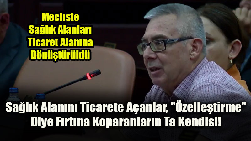 Sa�l�k Alanlar� Ticaret Alan�na D�n��t�r�ld�: CHP Grubu "Belediyeye Kaynak Laz�m" dedi