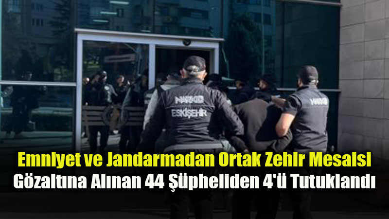 Eski�ehir�de 1 Haftada 41 Narkotik Operasyonu: 44 ��pheli Yakaland�