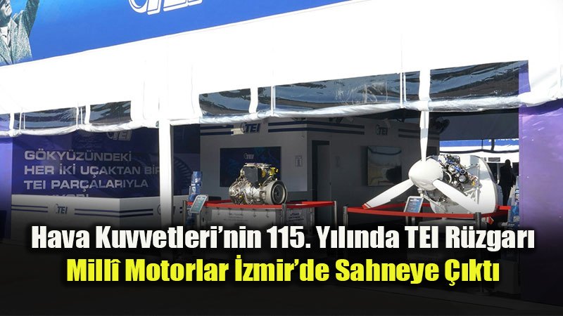 TEI, Gen�lik ve Havac�l�k Festivali�nde T�rkiye�nin Mill� G��lerini Sergiledi
