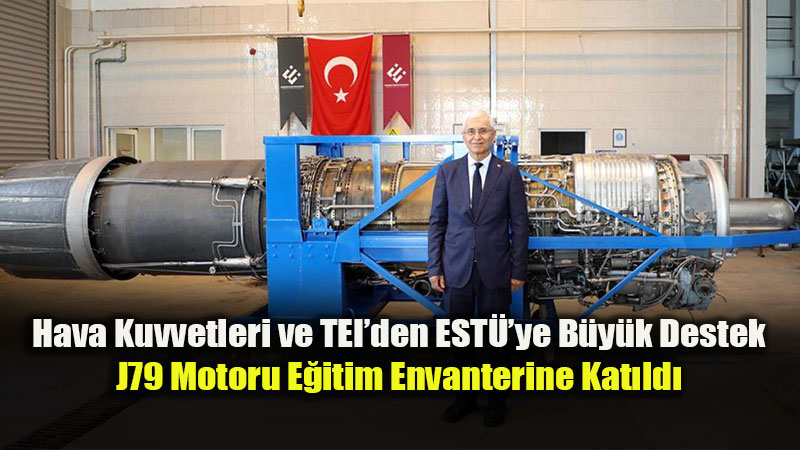  Efsanevi J79 U�ak Motoru Gelece�in M�hendisleri ��in Sahaya �ndi