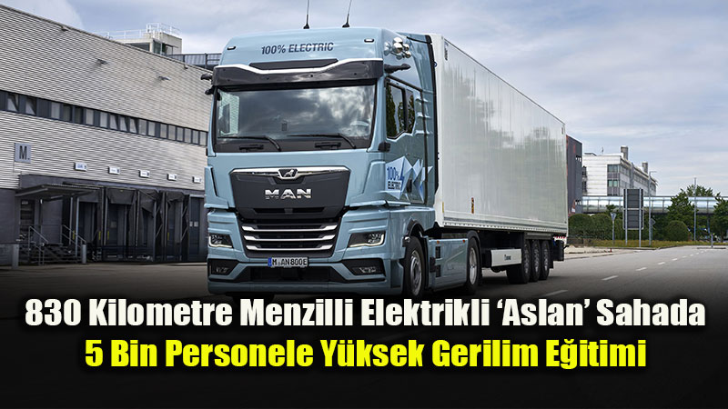 MAN, Elektrikli Kamyonda Seri �retimin �lk Y�l�nda 1.300 Ara� S�n�r�na Ula�t�