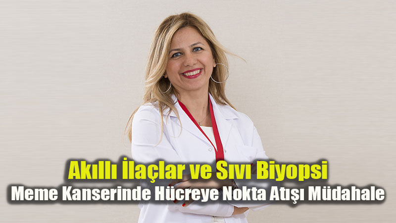 Meme Kanseri Ki�iye �zel Ak�ll� Yakla��mlarla Tedavi Edilebiliyor