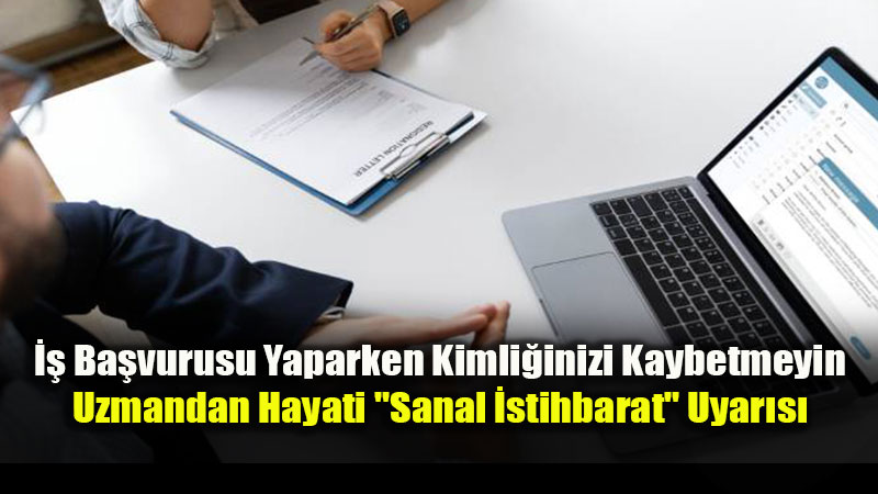 Sahte �� �lanlar� Siber Tehdit Sa��yor: Milyonlarca Ki�inin CV�si Kimin Elinde?