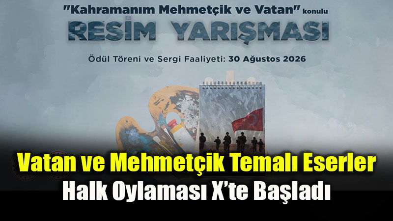 "Kahraman�m Mehmet�ik ve Vatan" Resim Yar��mas�nda S�z Halkta: Oylama Ba�lad�