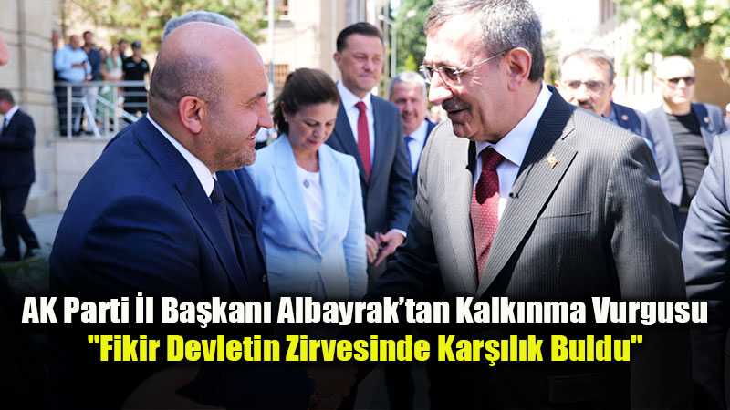 G�rhan Albayrak: "Eski�ehir Kalk�nma Platformu �ehrin Ortak �radesidir"