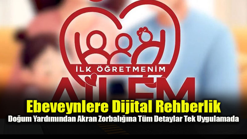 "�lk ��retmenim Ailem" Uygulamas� 2 Milyon Aileye Ula�t�