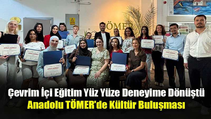 Uluslararas� T�rkoloji ��rencileri Anadolu �niversitesinde Bulu�tu