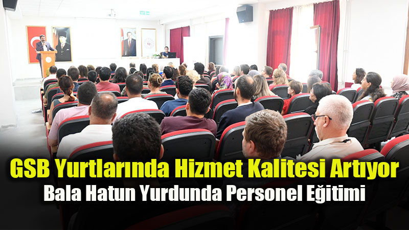 Eski�ehir�de Yurt Y�netim Personeline Y�nelik Geli�im E�itimi Ba�lad�