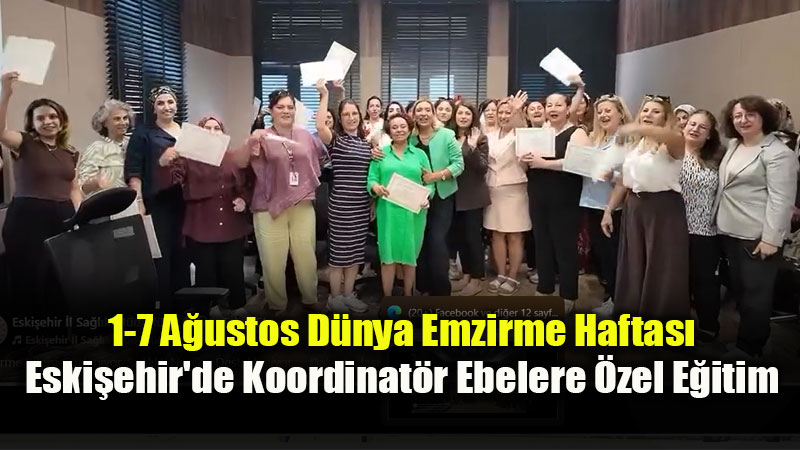 Eski�ehir �l Sa�l�k M�d�rl����nden Emzirme Dan��manl��� Hamlesi