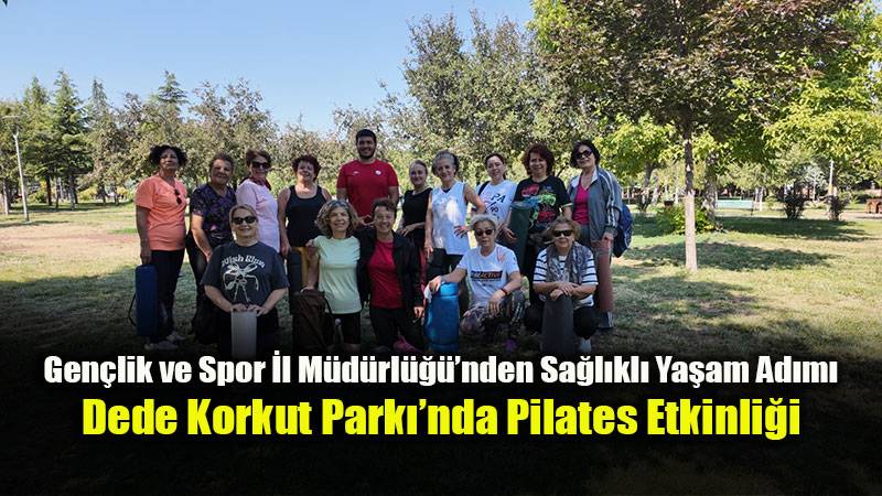 Dede Korkut Park��nda Ye�il �le Spor Bulu�tu: Eski�ehir�de A��k Havada Pilates Keyfi