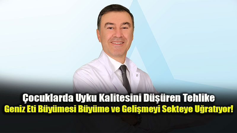 �ocuklarda Horlama ve A�z� A��k Uyuma Belirtisine Dikkat: Geniz Eti Olabilir!