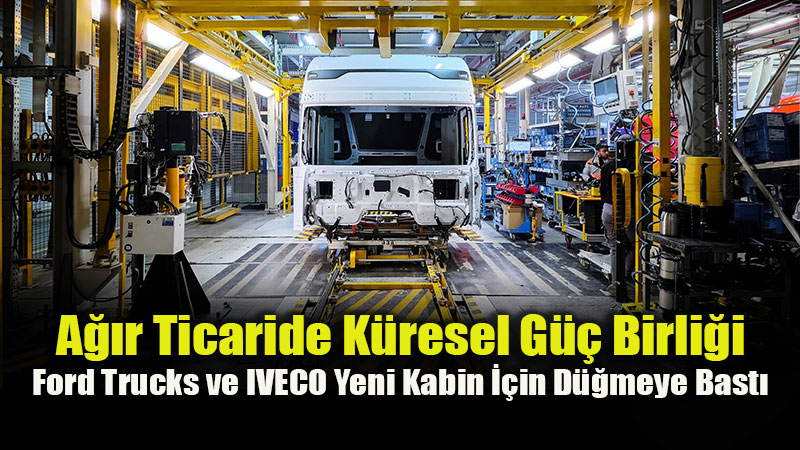 Ford Otosan�dan Gelece�in Ta��mac�l���na Dev Ad�m: 2028�de Yollarda Olacak!