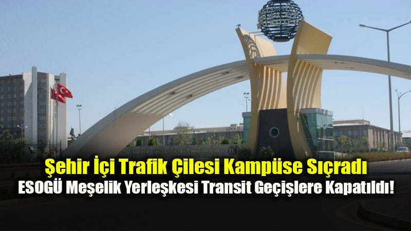 Eski�ehir�de Ula��m D���m� Kurumlar� Kar�� Kar��ya Getirdi: Kestirme Yol Art�k Yasak