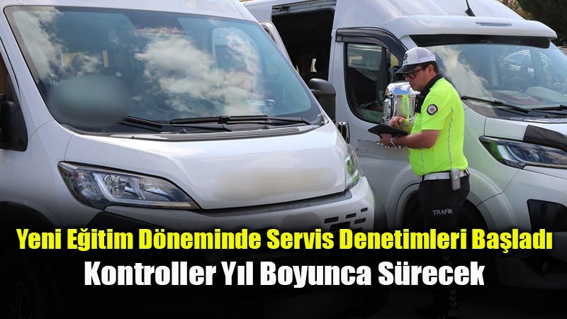 Eski�ehir�de Polis Ekiplerinden Servis Ara�lar�na S�k� Denetim