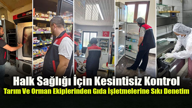 Eski�ehir’de G�da G�venilirli�i ��in Denetimler Kesintisiz S�r�yor