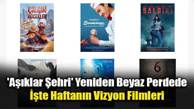 Sinemaseverlere M�jde: Bu Hafta 7 Yeni Film Vizyona Giriyor!