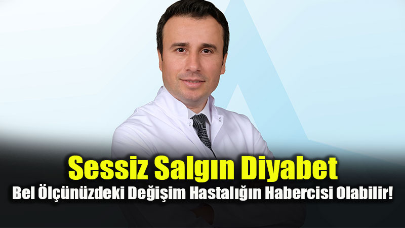T�rkiye Avrupa Birincisi! Sessiz Salg�n Diyabete Kar�� 7 Etkili �nlem
