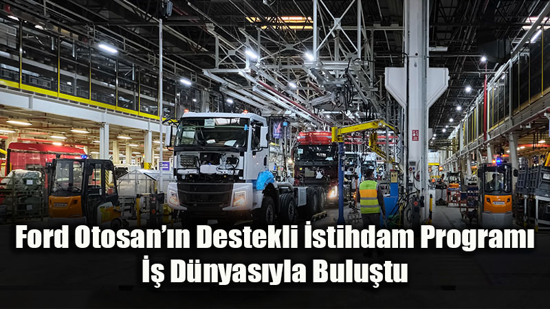 Ford Otosan ve Tohum Otizm Vakf��ndan Eski�ehir�de �nc� �stihdam Modeli