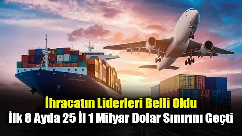 �hracatta A�ustos Rekoru: 23,5 Milyar Dolar A��ld�, 35 �lde �ift Haneli B�y�me