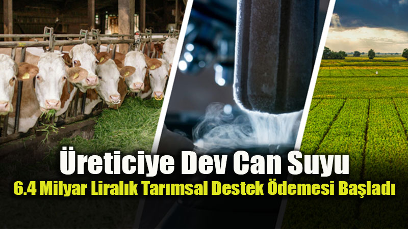 Bakan Yumakl� M�jdeyi Verdi: 6.4 Milyar Liral�k �ift�i Destek �demeleri Hesaplarda