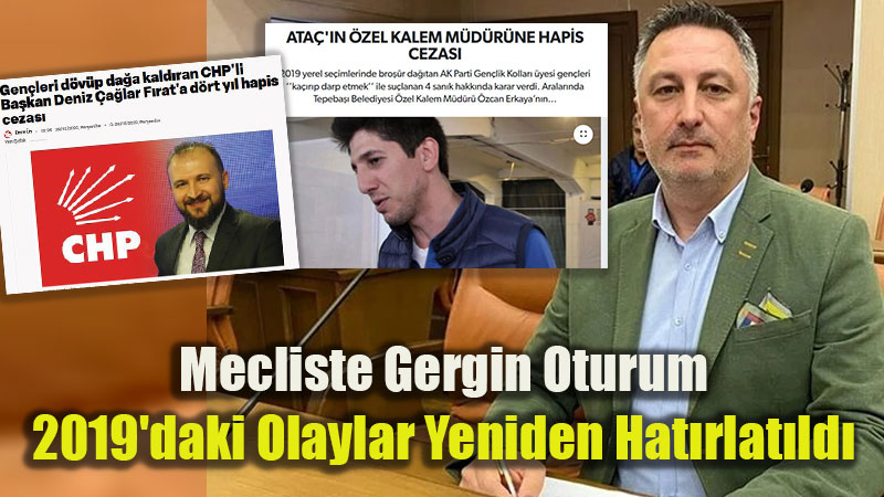 Tepeba�� Meclisinde 2019 Se�im D�nemi Olaylar� Yeniden G�ndemde