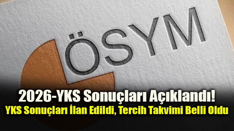 Milyonlar�n Bekledi�i G�n Geldi: 2026-YKS Sonu�lar� Eri�ime A��ld�!